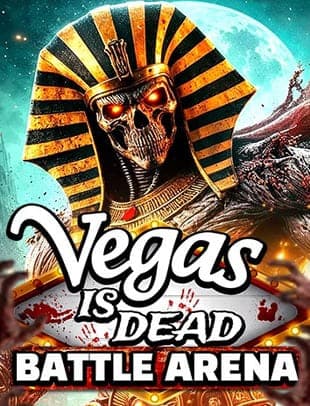 Vegas is Dead: Battle Arena Vegas is Dead: Battle Arena